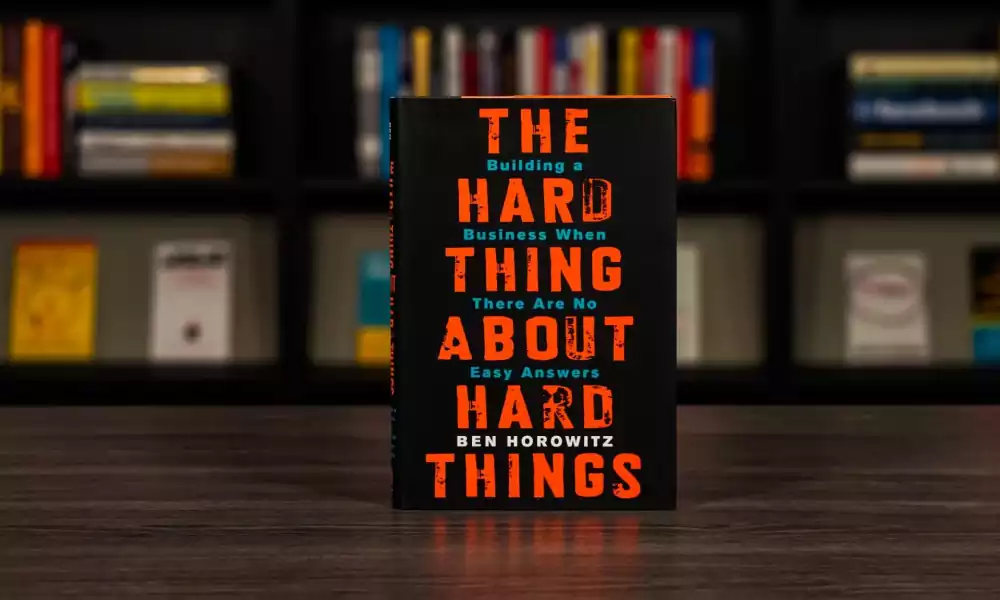 THE HARD THING ABOUT HARD THINGS BY BEN HOROWITZ